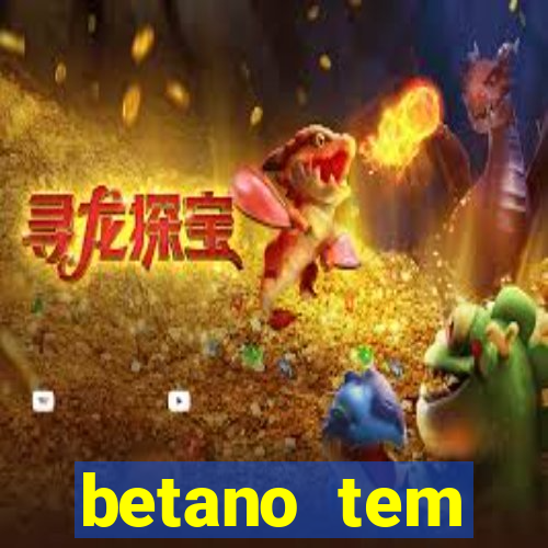 betano tem pagamento antecipado